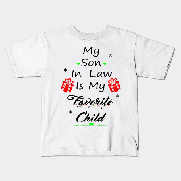 My Son-In-Law Is My Favorite Child Kids T-Shirt by SavageArt ⭐⭐⭐⭐⭐